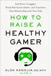 How to Raise a Healthy Gamer synopsis, comments