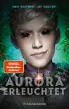 Aurora erleuchtet synopsis, comments