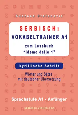 serbisch: vokabeltrainer a1 zum buch “idemo dalje 1” - kyrillische schrift imagen de la portada del libro