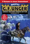 G. F. Unger Sonder-Edition Collection 31 synopsis, comments