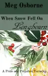 When Snow Fell on Longbourn synopsis, comments