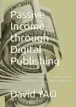 Passive Income through Digital Publishing synopsis, comments
