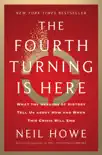 The Fourth Turning Is Here synopsis, comments