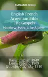 English French Armenian Bible - The Gospels - Matthew, Mark, Luke & John sinopsis y comentarios