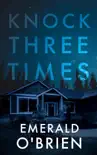 Knock Three Times: A Psychological Thriller sinopsis y comentarios