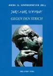 Joris-Karl Huysmans' Gegen den Strich (À Rebours) sinopsis y comentarios