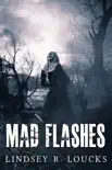 Mad Flashes synopsis, comments