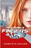 Invisible Fingers synopsis, comments
