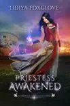 Priestess Awakened synopsis, comments