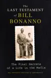The Last Testament of Bill Bonanno synopsis, comments