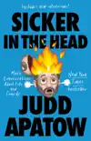 Sicker in the Head synopsis, comments