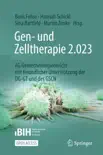 Gen- und Zelltherapie 2.023 - Forschung, klinische Anwendung und Gesellschaft synopsis, comments