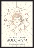 The Little Book of Buddhism synopsis, comments