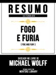 Resumo Estendido - Fogo E Furia (Fire And Fury) - Baseado No Livro De Michael Wolff sinopsis y comentarios