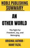An Other World by Hanif Fazal synopsis, comments