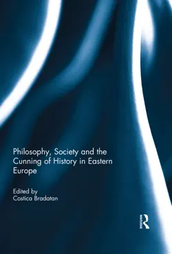 philosophy, society and the cunning of history in eastern europe book cover image