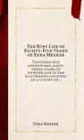 The Busy Life of Eighty-Five Years of Ezra Meeker sinopsis y comentarios