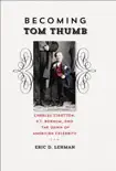 Becoming Tom Thumb synopsis, comments