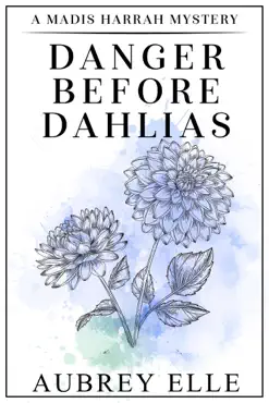 danger before dahlias book cover image