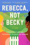 Rebecca, Not Becky synopsis, comments