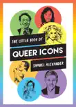 The Little Book of Queer Icons synopsis, comments