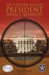 My Father Killed President John F. Kennedy: A Memoir sinopsis y comentarios