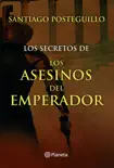 Los secretos de los asesinos del emperador book summary, reviews and download