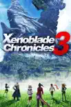 Xenoblade Chronicles 3 - Companion Guide synopsis, comments