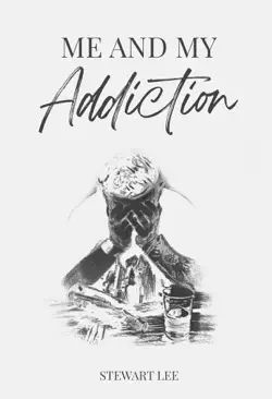 me and my addiction book cover image
