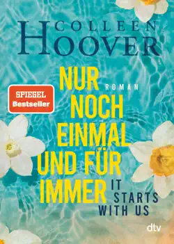 it starts with us – nur noch einmal und für immer book cover image