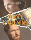Anna Karénine (Léon Tolstoï) sinopsis y comentarios