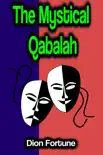 The Mystical Qabalah synopsis, comments