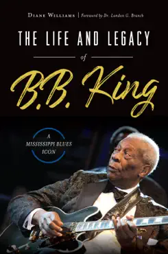 life and legacy of b. b. king book cover image