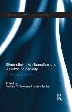 bilateralism, multilateralism and asia-pacific security imagen de la portada del libro