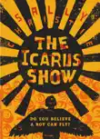 The Icarus Show sinopsis y comentarios