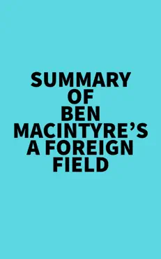 summary of ben macintyre's a foreign field imagen de la portada del libro