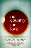 No Country for Love sinopsis y comentarios