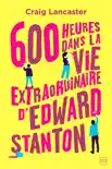 600 heures dans la vie extraordinaire d'Edward Stanton sinopsis y comentarios