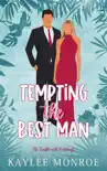 Tempting the Best Man synopsis, comments