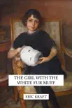 The Girl with the White Fur Muff e-book