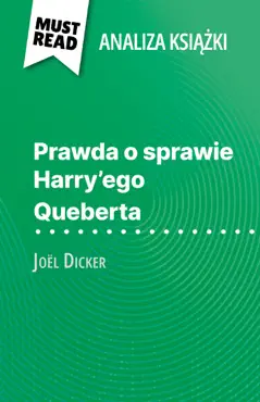 prawda o sprawie harry'ego queberta książka joël dicker (analiza książki) imagen de la portada del libro