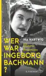 Wer war Ingeborg Bachmann? sinopsis y comentarios