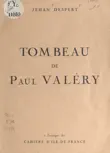 Tombeau de Paul Valéry sinopsis y comentarios