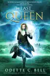 The Last Queen Book Three synopsis, comments