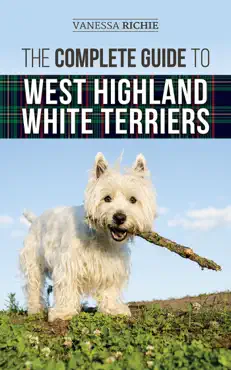 the complete guide to west highland white terriers book cover image