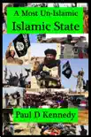 A Most Un-Islamic Islamic State synopsis, comments