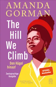 the hill we climb – den hügel hinauf: zweisprachige ausgabe book cover image