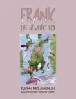 Frank the Newport Fox synopsis, comments