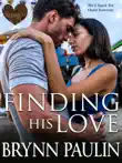Finding His Love synopsis, comments
