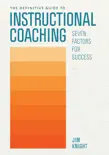 The Definitive Guide to Instructional Coaching book summary, reviews and download